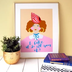 Eleanor Bowmer | I Like It So I Will Wear It | A3 Prints